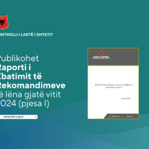 Publikohet Raporti i Zbatimit të Rekomandimeve të lëna gjatë vitit 2024 (pjesa I)