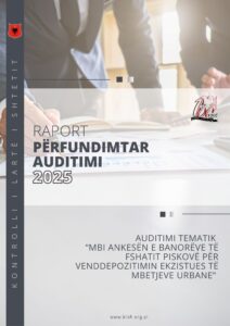 Raport përfundimtar auditimi tematik “Mbi ankesën e banorëve të fshatit Piskovë për venddepozitimin ekzistues të mbetjeve urbane”