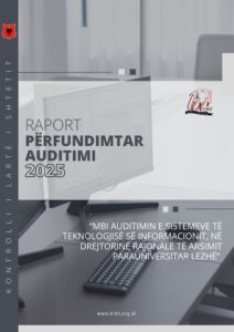 Raport përfundimtar “Mbi auditimin e Sistemeve të Teknologjisë së Informacionit në Drejtorinë Rajonale të Arsimit Parauniversitar Lezhë