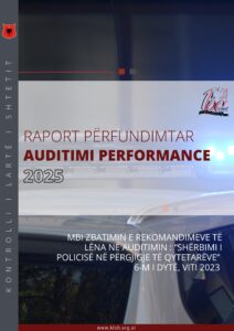 Raport përfundimtar mbi zbatimin e rekomandimeve në auditimin “Shërbimi i policisë në përgjigje të qytetarëve”