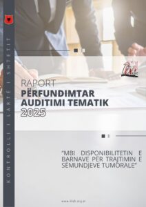 Raport përfundimtar auditimi tematik “Mbi disponibilitetin e barnave për trajtimin e sëmundjeve tumorale”