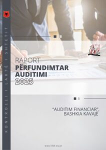 Raport përfundimtar “Mbi auditimin financiar” në Bashkinë Kavajë