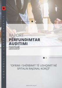 Raport përfundimtar auditimi “Ofrimi i shërbimit të ushqimit në Spitalin Rajonal Korçë”