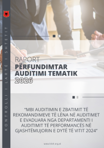 Raport përfundimtar auditimi tematik “Mbi auditimin e zbatimit të rekomandimeve të lëna në auditimet e evaduara nga Departamenti i Auditimit të Performancës në gjashtëmujorin e dytë të vitit 2024”