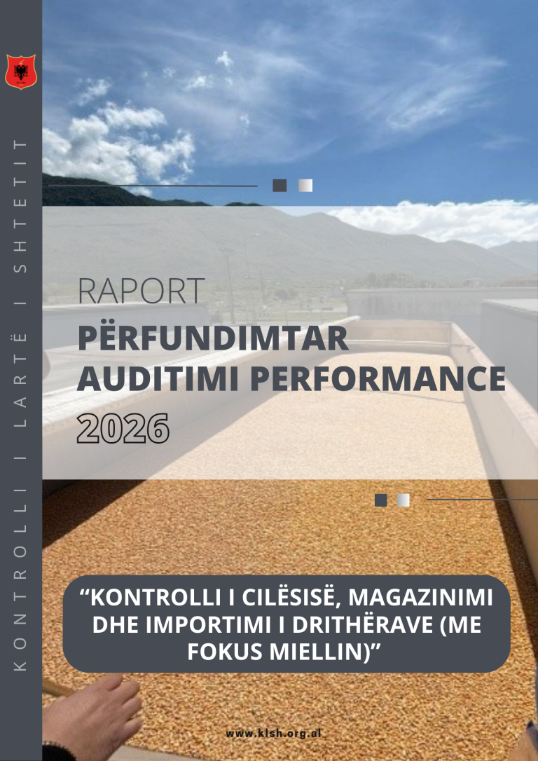 Raport përfundimtar auditimi performance “Kontrolli i cilësisë, magazinimi dhe importimi i drithërave (me fokus miellin)”